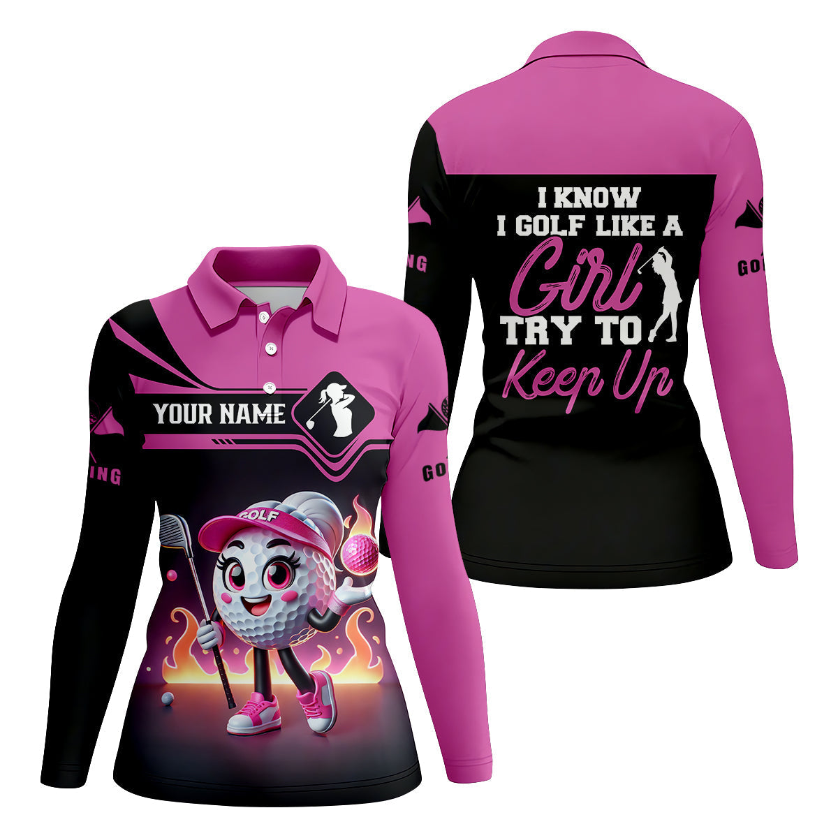 I Know I Golf Like A Girl Try To Keep Up Custom Funny Womens Golf Polo ShirtLadies Golf Shirt