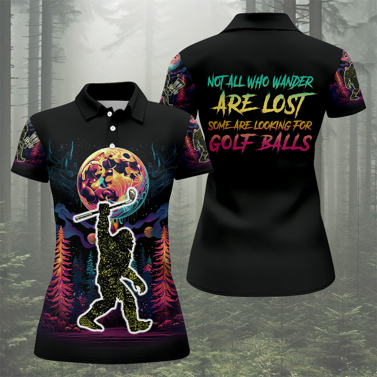 Not All Who Wander Are Lost Bigfoot Women's Golf Polo ShirtFunny Golf Shirt, Ladies Golf Shirt