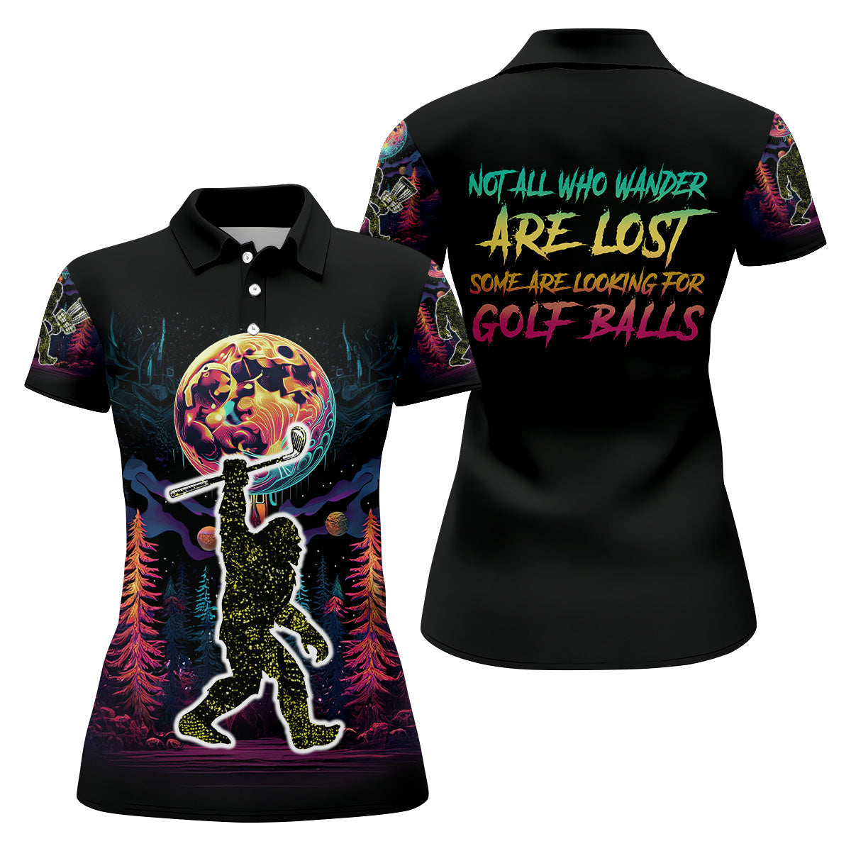 Not All Who Wander Are Lost Bigfoot Women's Golf Polo ShirtFunny Golf Shirt, Ladies Golf Shirt