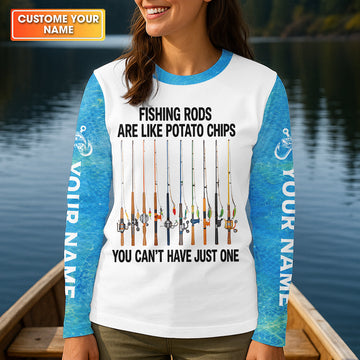 Fishing Rods Are Like Potato Chips Blue And White Funny Fishing Shirt, Fishing UPF Shirts, Fishing Shirt For Women