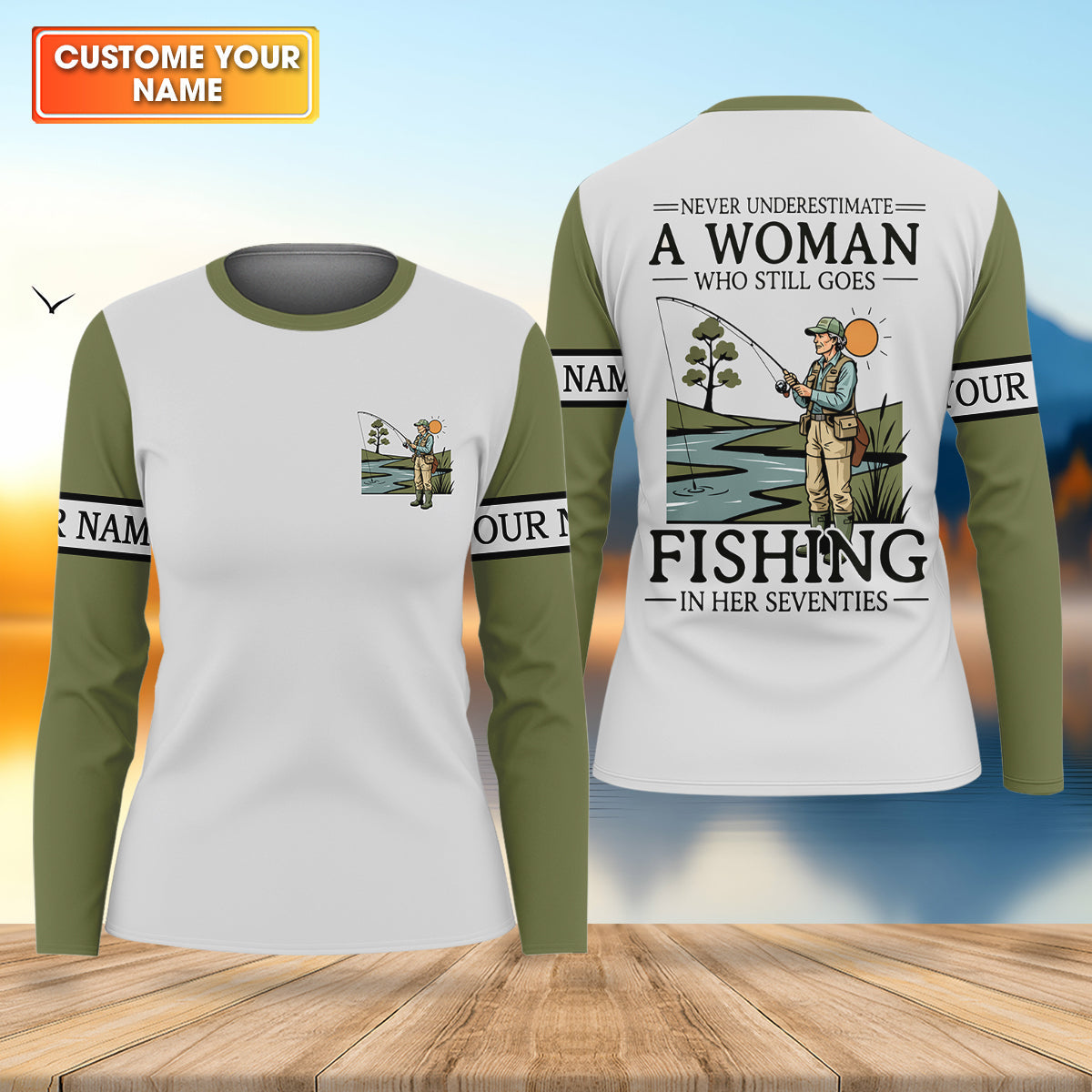 Personalized Fishing Shirt for Women, Never Underestimate A Woman Who Still Goes Fishing, Fishing Shirt for Women