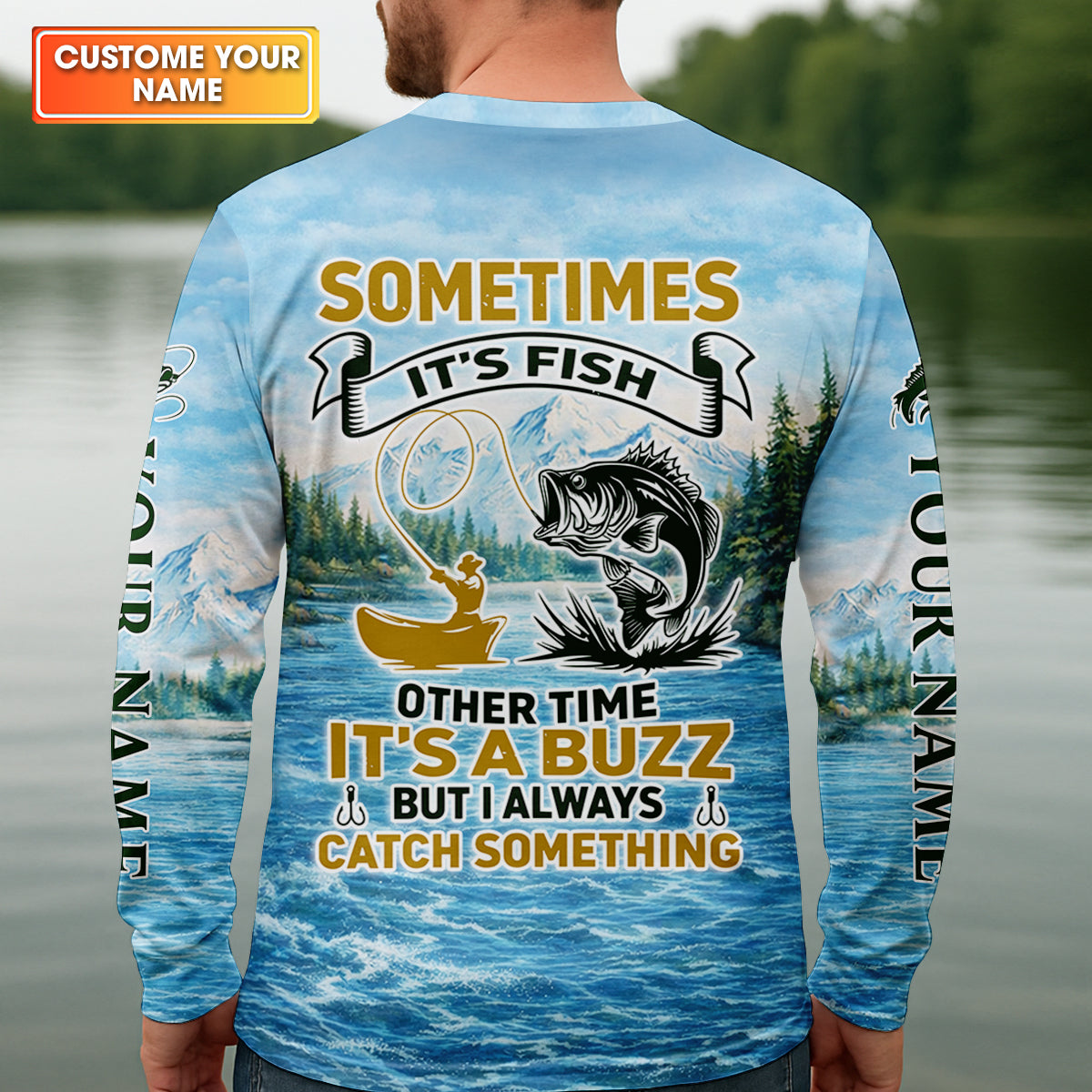 Sometimes It’s Fish, Sometimes It’s a Buzz Fishing Shirt, Fishing UPF Shirts, Funny Fishing Shirt