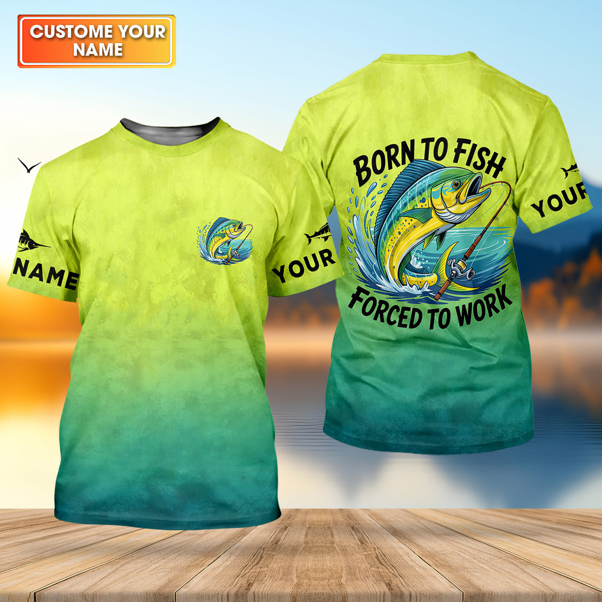 Born To Fish Forced To Work Mahi Fishing Funny Fishing Shirt, Fishing UPF Shirts, Fishing Shirts For Men