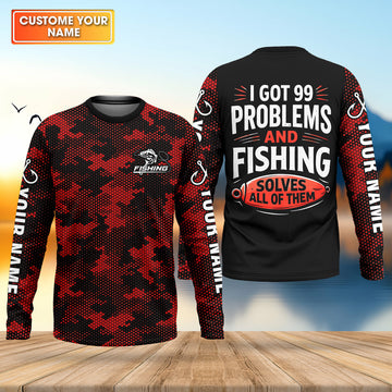 I Got 99 Problems Shirt, Personalized Fishing Shirt, Funny Fishing Shirts For Men, Father's Day Fishing Gift