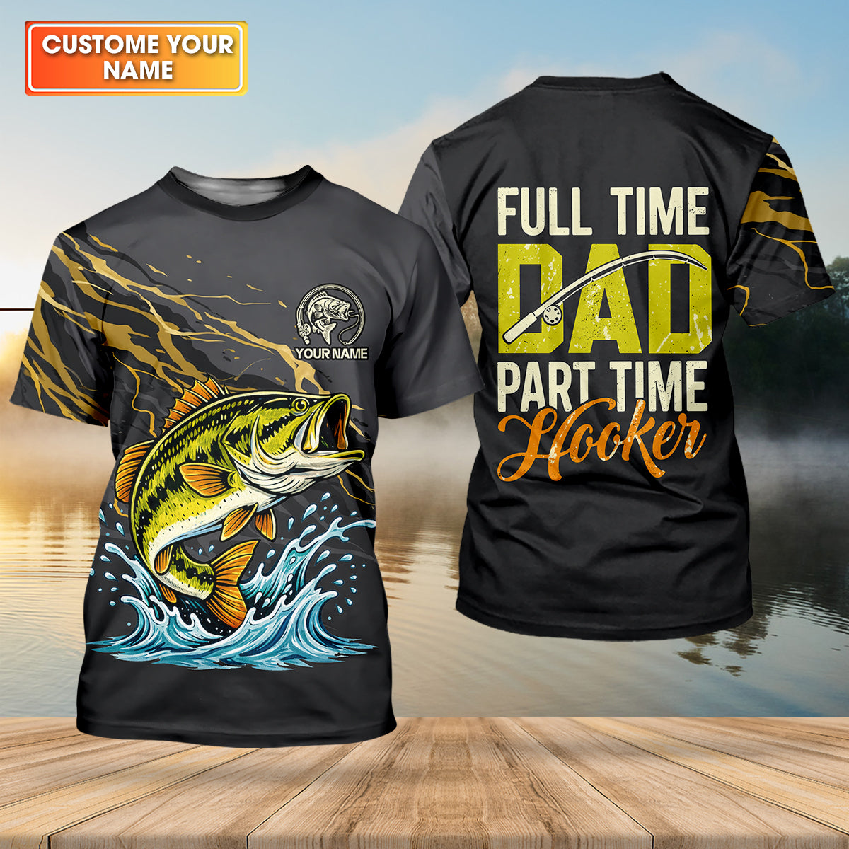 Full Time Dad – Part Time Hooker Fishing Shirt, Fishing UPF Shirts, Funny Fishing Shirt
