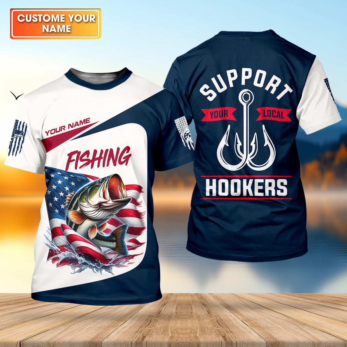 Support Your Local Hookers – Patriotic Fishing Shirt, Fishing UPF Shirts, Funny Fishing Shirt