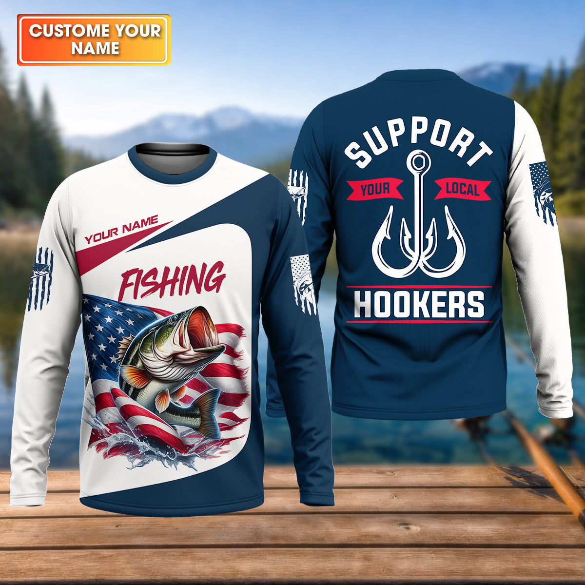 Support Your Local Hookers – Patriotic Fishing Shirt, Fishing UPF Shirts, Funny Fishing Shirt