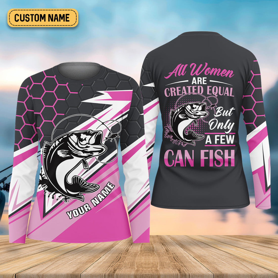 All Women Are Created Equal But Only A Few Can Fish Purple Fishing Shirt, Women SPF Shirt, Female Fishing Shirts
