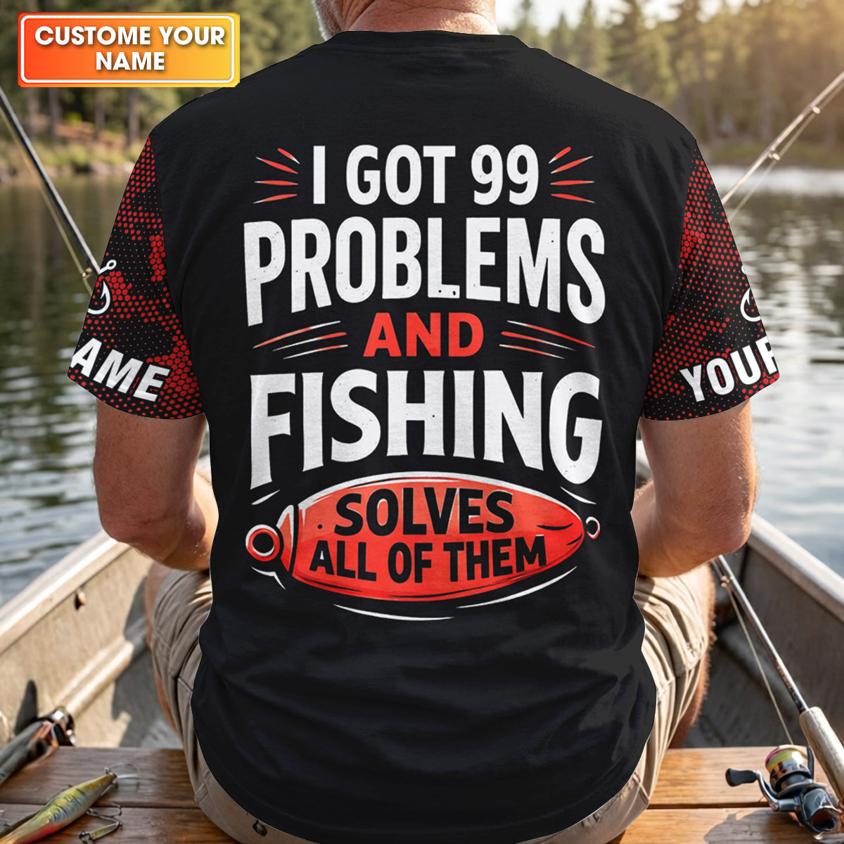 I Got 99 Problems Shirt, Personalized Fishing Shirt, Funny Fishing Shirts For Men, Father's Day Fishing Gift
