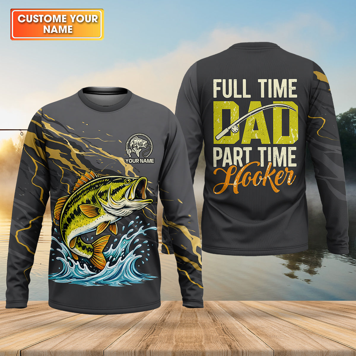 Full Time Dad – Part Time Hooker Fishing Shirt, Fishing UPF Shirts, Funny Fishing Shirt