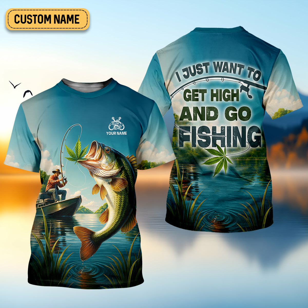 I Just Want To Get High And Go Fishing Funny Fishing Shirt, Fishing UPF Shirts, Men's Fishing Shirt