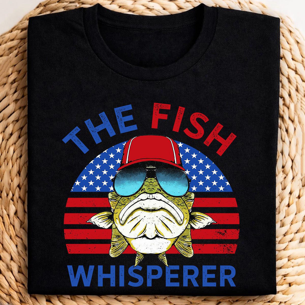The Fish Whisperer Bass Fishing Patriotic 4th Of July Funny Fishing Shirt, 250th Anniversary Fishing T-Shirts