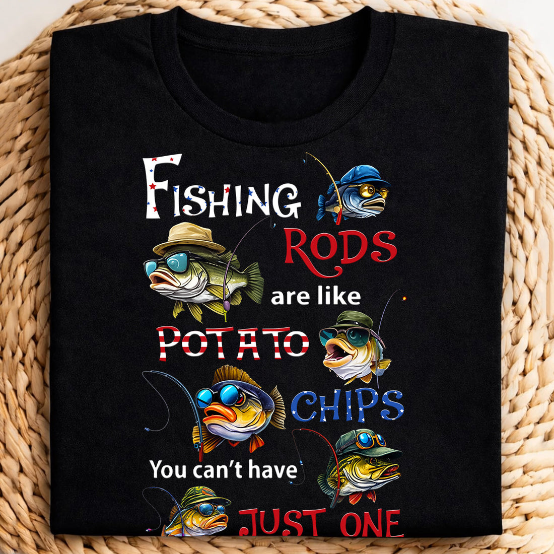 Fishing Rods Are Like Potato Chips Bass Fishing Patriotic 4th Of July Funny Fishing Shirt, 250 Years Fishing T-Shirts
