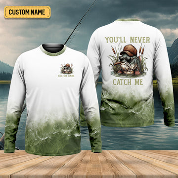 You’ll Never Catch Me, Fishing UPF Shirts, SPF Long Sleeve Shirts, Funny Fishing Shirt, Fishing Shirts For Men