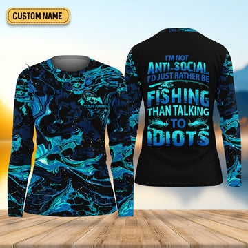 I'd Just Rather Be Fishing Than Talking To Idiots Funny Fishing Shirt, Women SPF Shirt, Women Fishing Shirt