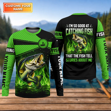 I’m So Good At Catching Fish That The Fish Tell Stories About Me Fishing UPF Shirt, Funny Fishing Shirt, Fishing Shirt For Men