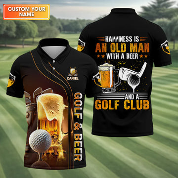 Happiness Is An Old Man With A Beer And A Golf Club Custom Funny Golf Polo ShirtDad Golf Gifts