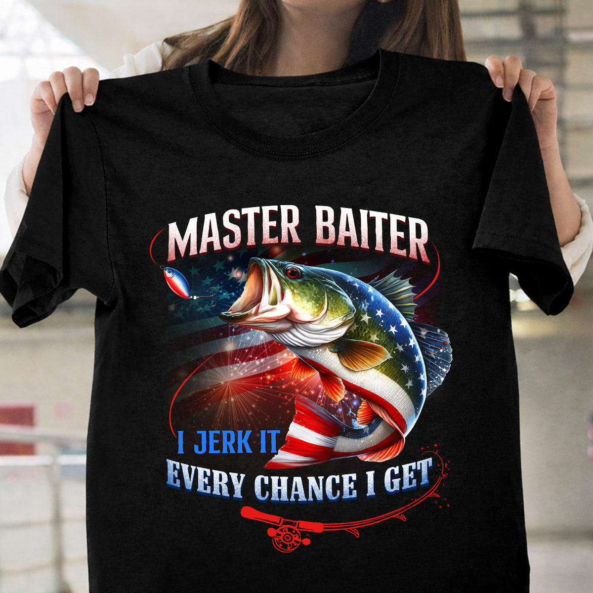 Master Baiter I Jeark It Every Chance I Get Funny Fishing Shirt, 250 Years Patriotic 4th Of July Fishing Tee Shirts
