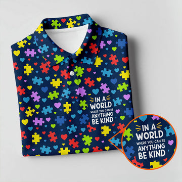 In A World Where You Can Be Anything Be Kind Autism Awareness Puzzle Pattern Navy Golf Shirt, Polo ShirtFor Men
