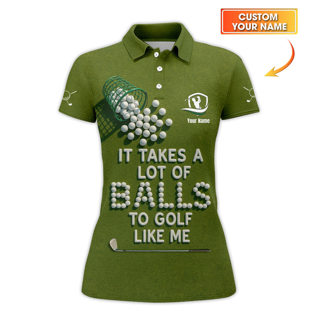 Funny Golf Shirt, "It Takes A Lot of Balls To Golf Like Me" Shirts, Custom Name Polos For Golfers