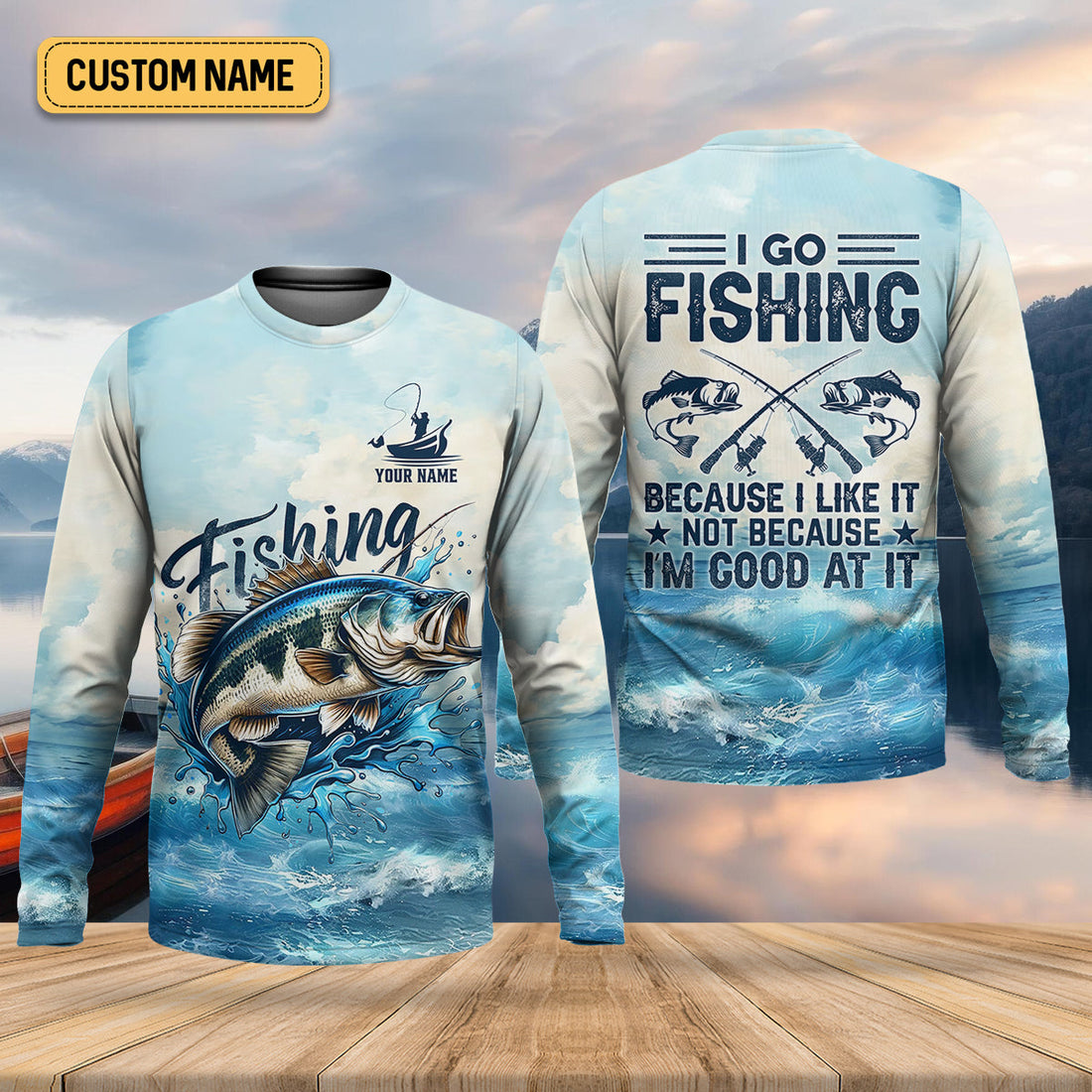 I Go Fishing Because I Like It Not Because I'm Good At It SPF Shirt, Gift For Fisherman, Fishing Shirts For Men