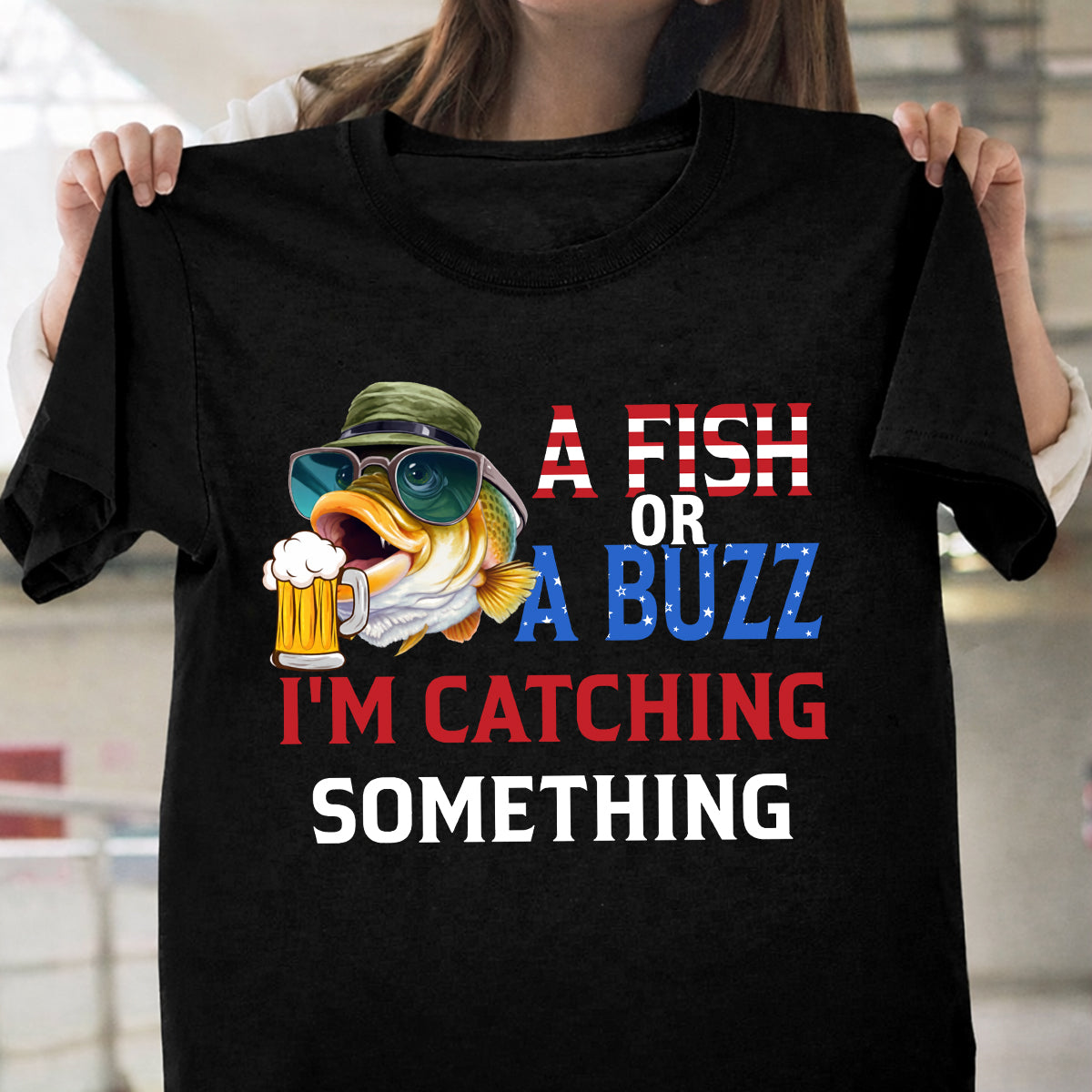 A Fish Or A Buzz Bass Fishing And Beer Patriotic 4th Of July Funny Fishing Shirt, 250 Years Fishing T-Shirts