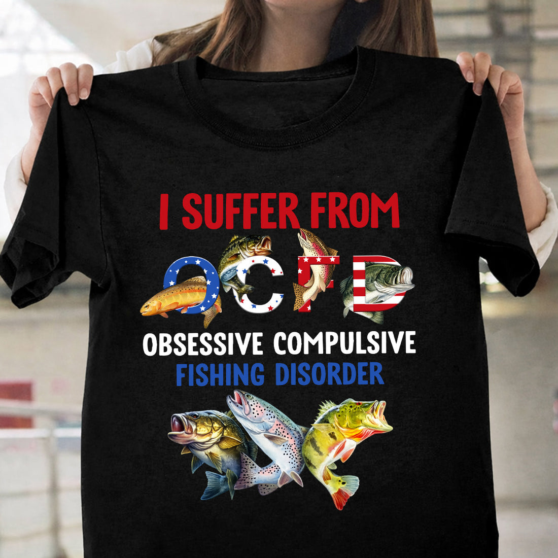 I Suffer From OCFD Patriotic 4th Of July Funny Fishing Shirt, 250th Anniversary Fishing Shirts For Men