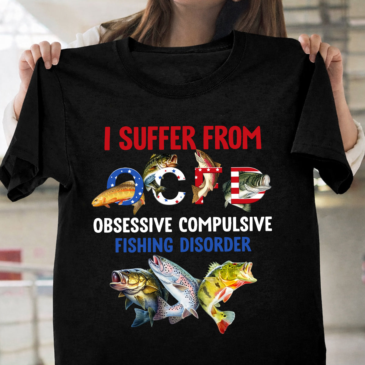 I Suffer From OCFD Patriotic 4th Of July Funny Fishing Shirt, 250th Anniversary Fishing Shirts For Men