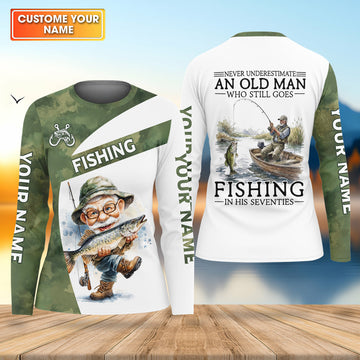 Never Underestimate An Old Man Who Still Goes Fishing Camo Fishing Shirt, Fishing UPF Shirts, Women Fishing Shirt