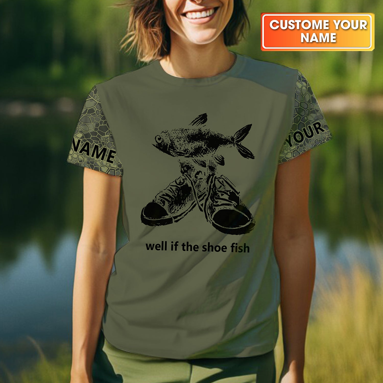 Well If The Shoe Fish Green Camo Funny Fishing Shirt, Fishing UPF Shirts, Fishing Shirt For Women