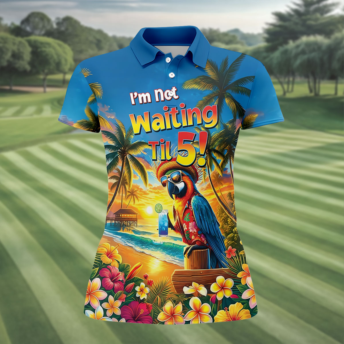 I'm Not Waiting Til 5 Funny Parrot Hawaiian Golf Shirt, Women's Golf Tops, Ladies Golf Shirts
