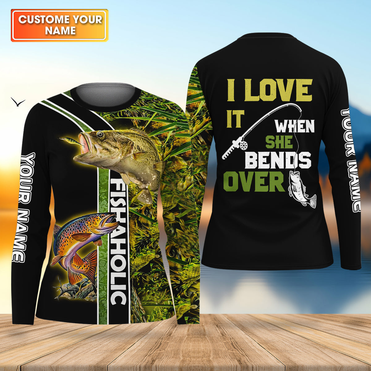 I Love It When She Bends Over Fishaholic Funny Fishing Shirt, Fishing UPF Shirts, Fishing Shirt For Women