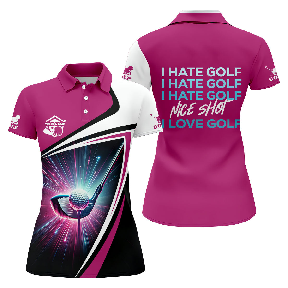 I Hate Golf Nice Shot I Love Golf Funny Womens Golf Polo ShirtCustom Ladies Golf Shirt