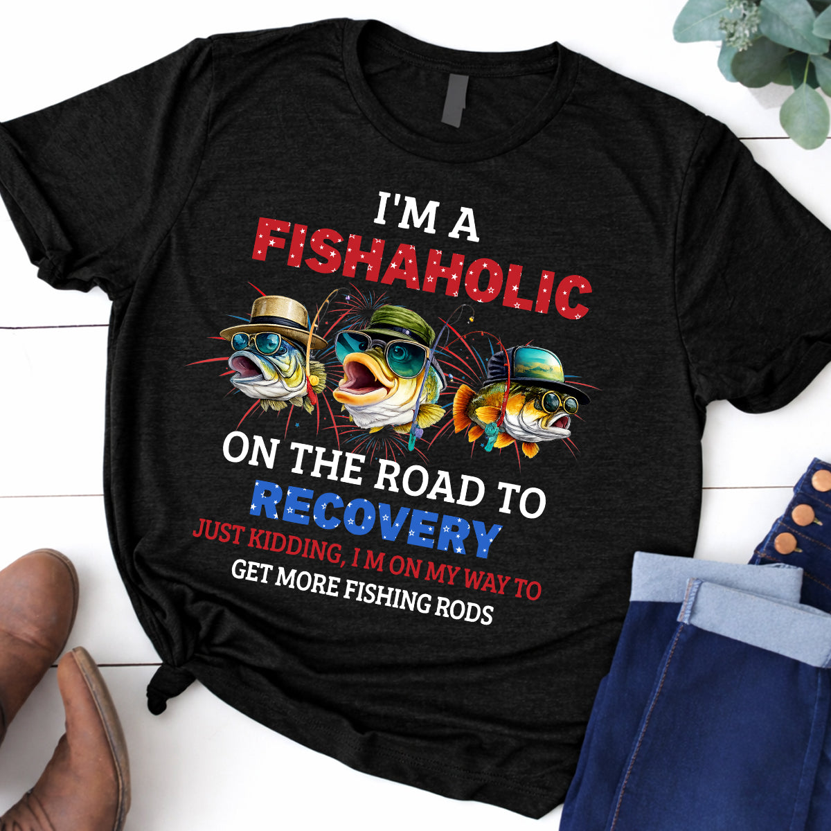 I'm A Fishaholic Bass Fishing Patriotic 4th Of July Funny Fishing Shirt, 250 Years Fishing T-Shirts