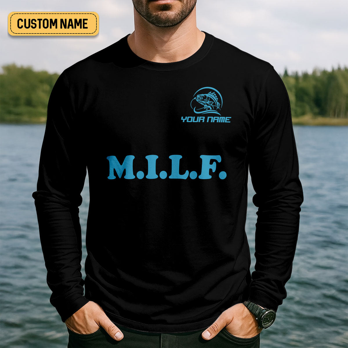 MILF Man I Love Fishing Fishing UPF Shirts, Funny Fishing Shirt, Custom Fishing Shirt, Fishing Shirts For Men