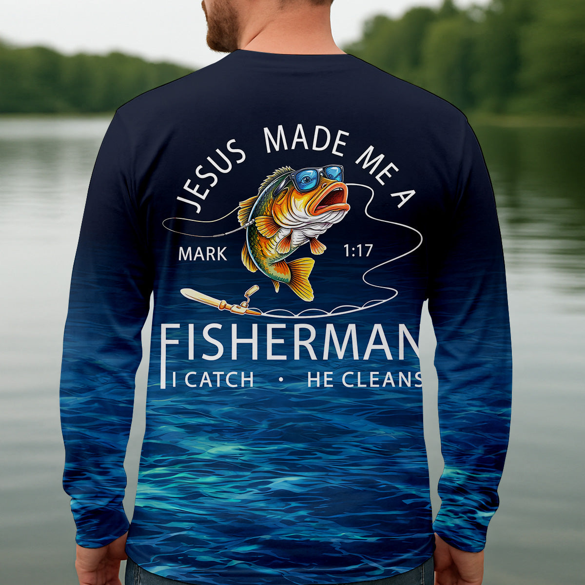 Made A Fisherman – Christian Fishing Shirt, Fishing UPF Shirts, Funny Fishing Shirt
