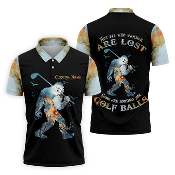 Not All Who Wander Are Lost Men's Golf Polo ShirtBigfoot Golf Shirt, Dad Golf Gift