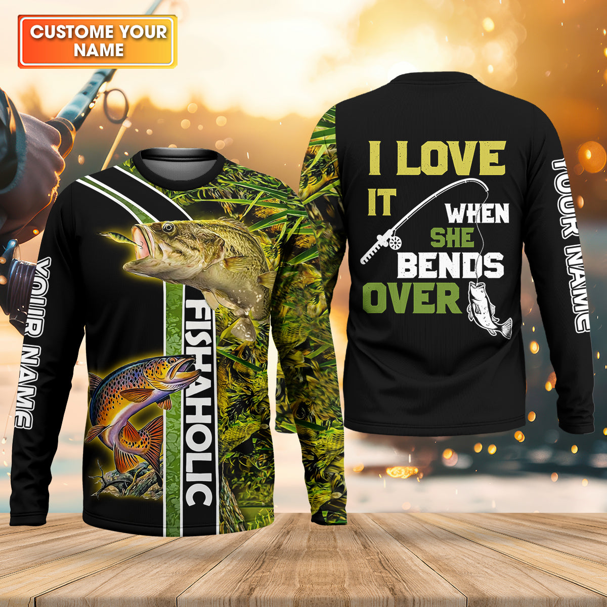 I Love It When She Bends Over Fishaholic Fishing UPF Shirts, Funny Fishing Shirt, Fishing Gift for Men