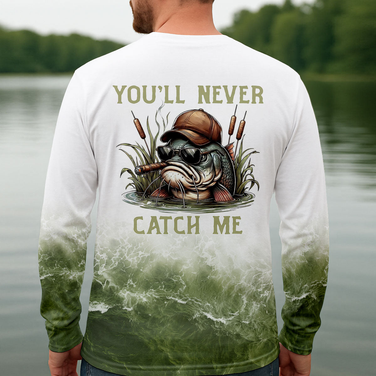 You’ll Never Catch Me, Fishing UPF Shirts, SPF Long Sleeve Shirts, Funny Fishing Shirt, Fishing Shirts For Men