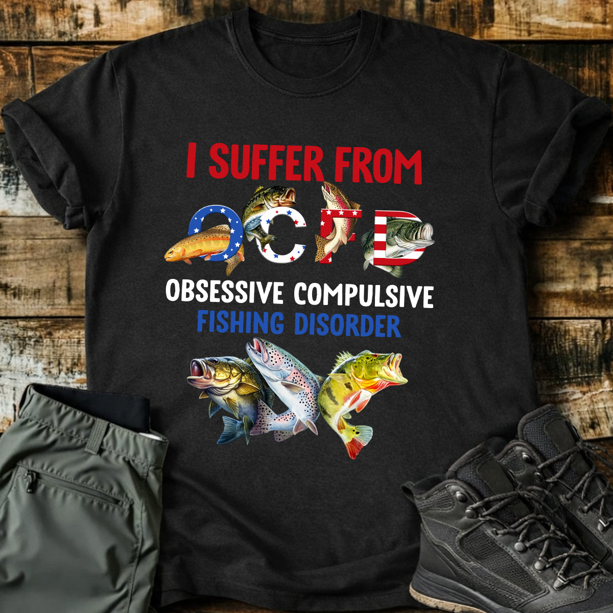 I Suffer From OCFD Patriotic 4th Of July Funny Fishing Shirt, 250th Anniversary Fishing Shirts For Men