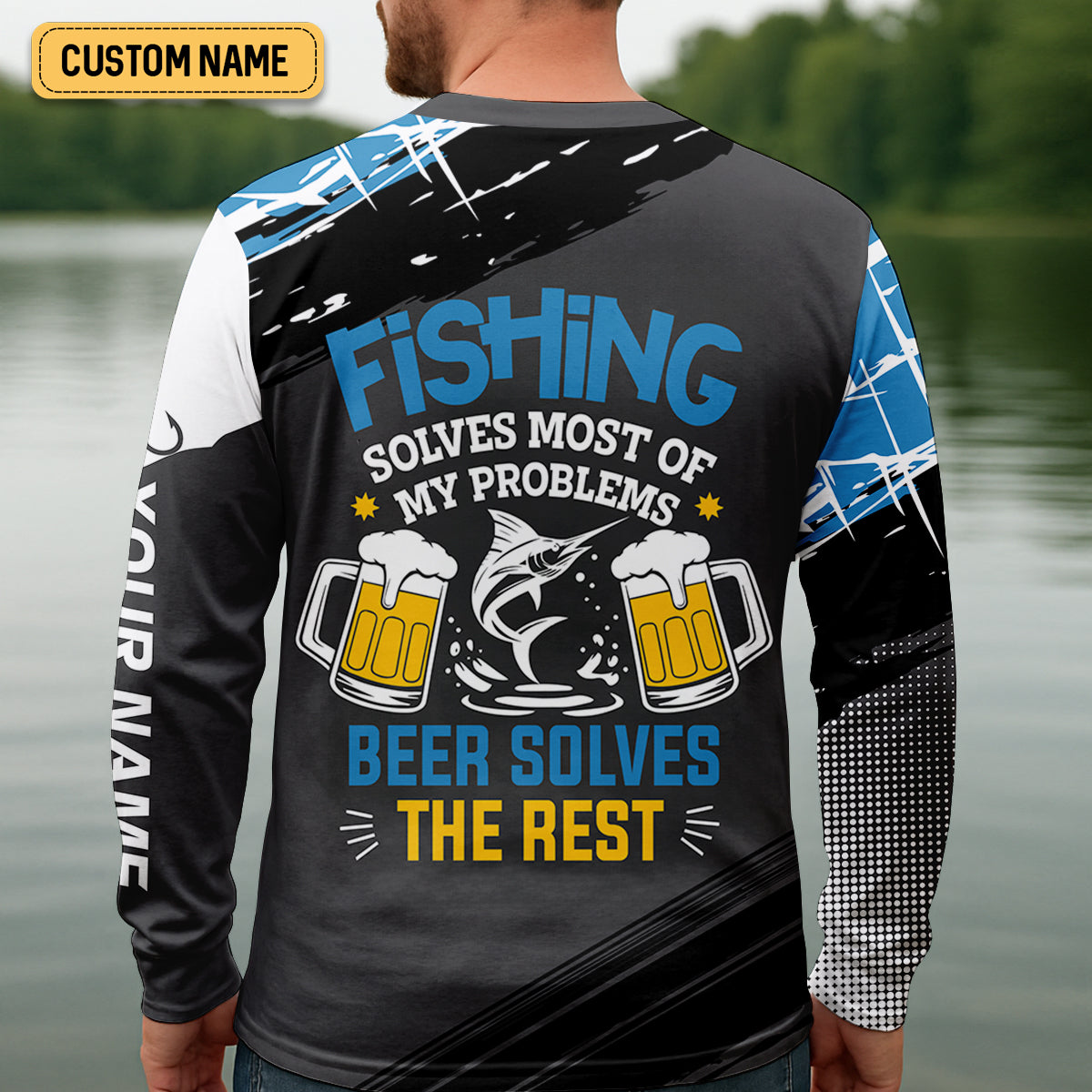 Fishing Solves Most Of My Problems Beer Solves The Rest Funny Fishing Shirt, SPF Shirt For Men, Gift For Fisherman