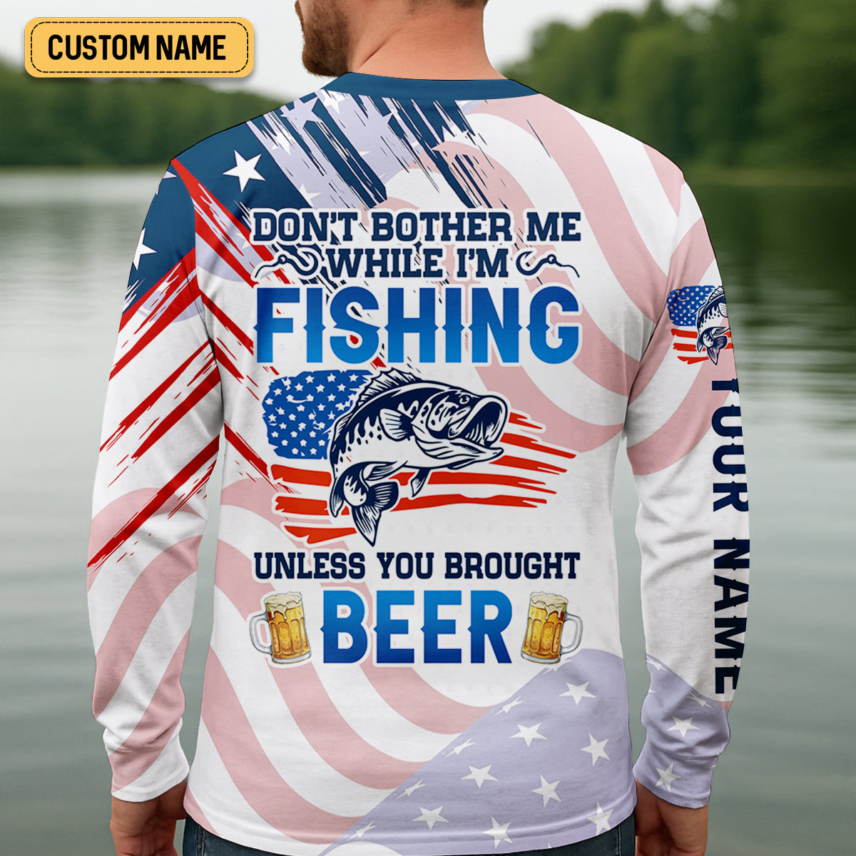 Don't Bother Me While I'm Fishing Beer Patriotic Fishing Shirt, SPF Shirt For Men, Funny Fishing Shirt