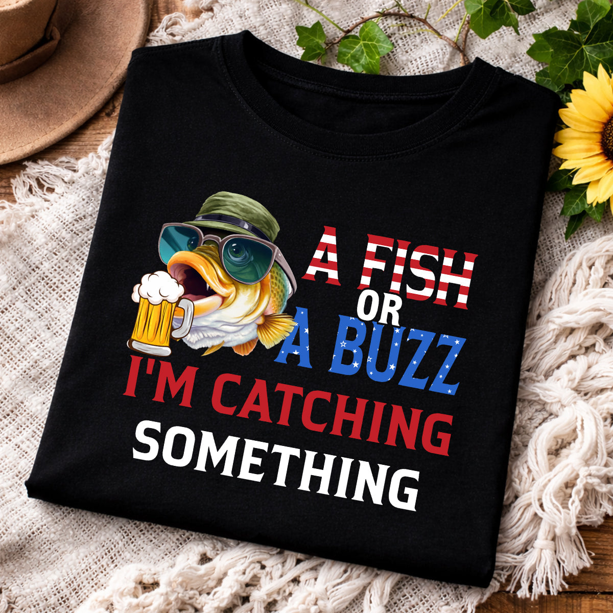 A Fish Or A Buzz Bass Fishing And Beer Patriotic 4th Of July Funny Fishing Shirt, 250 Years Fishing T-Shirts