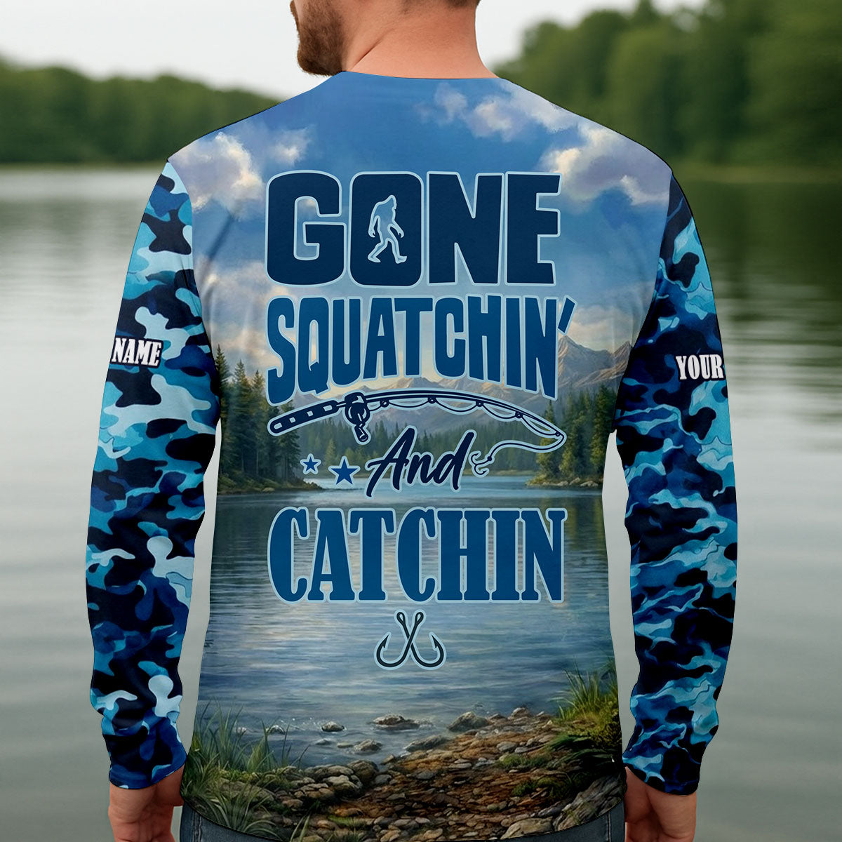 Gone Squatchin And Catchin – Bigfoot Fishing Shirt, Fishing UPF Shirts, Funny Fishing Shirt