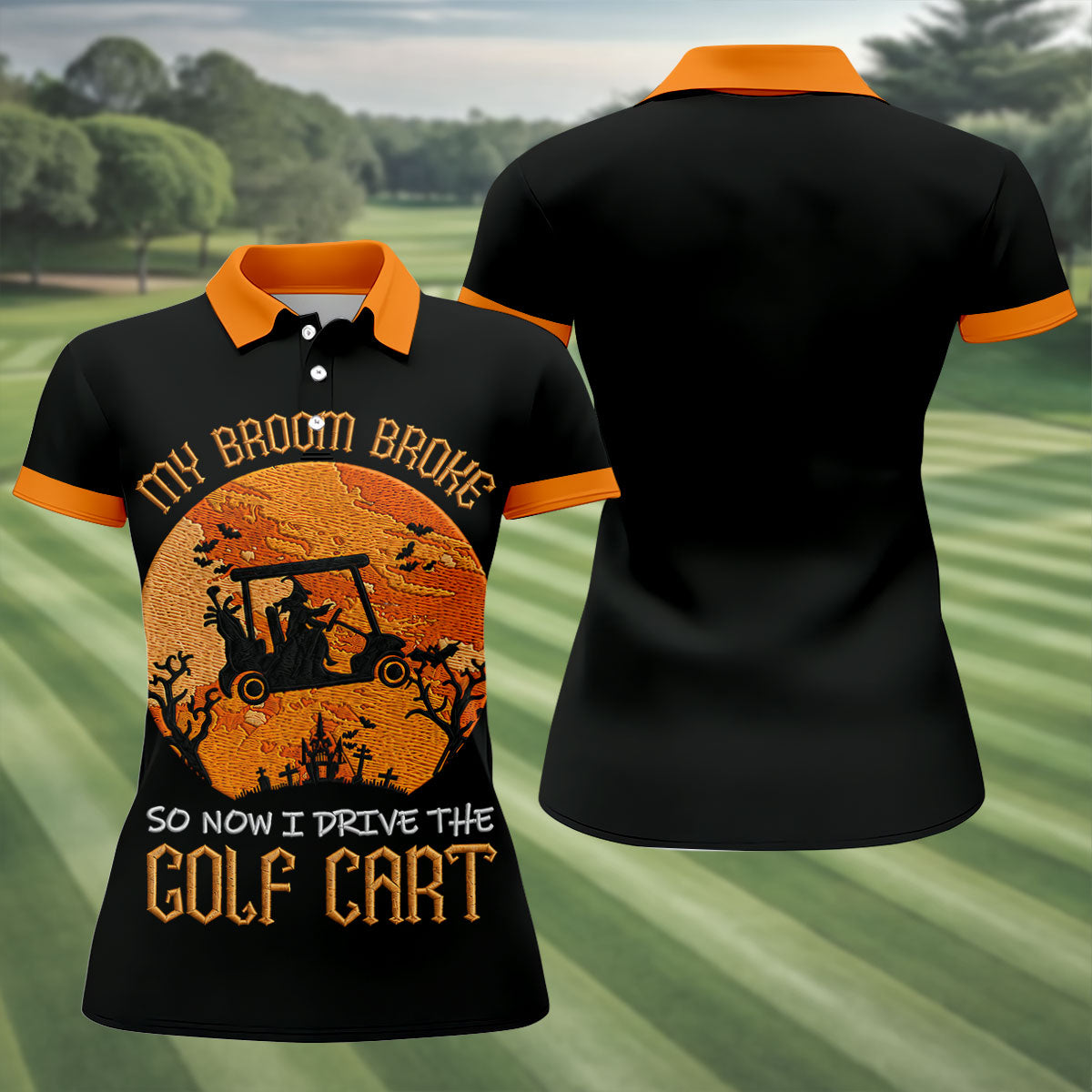 Broom Broke Now I Drive Golf Cart Halloween Polo Shirt, Women’s Golf Polo, Ladies Golf Top