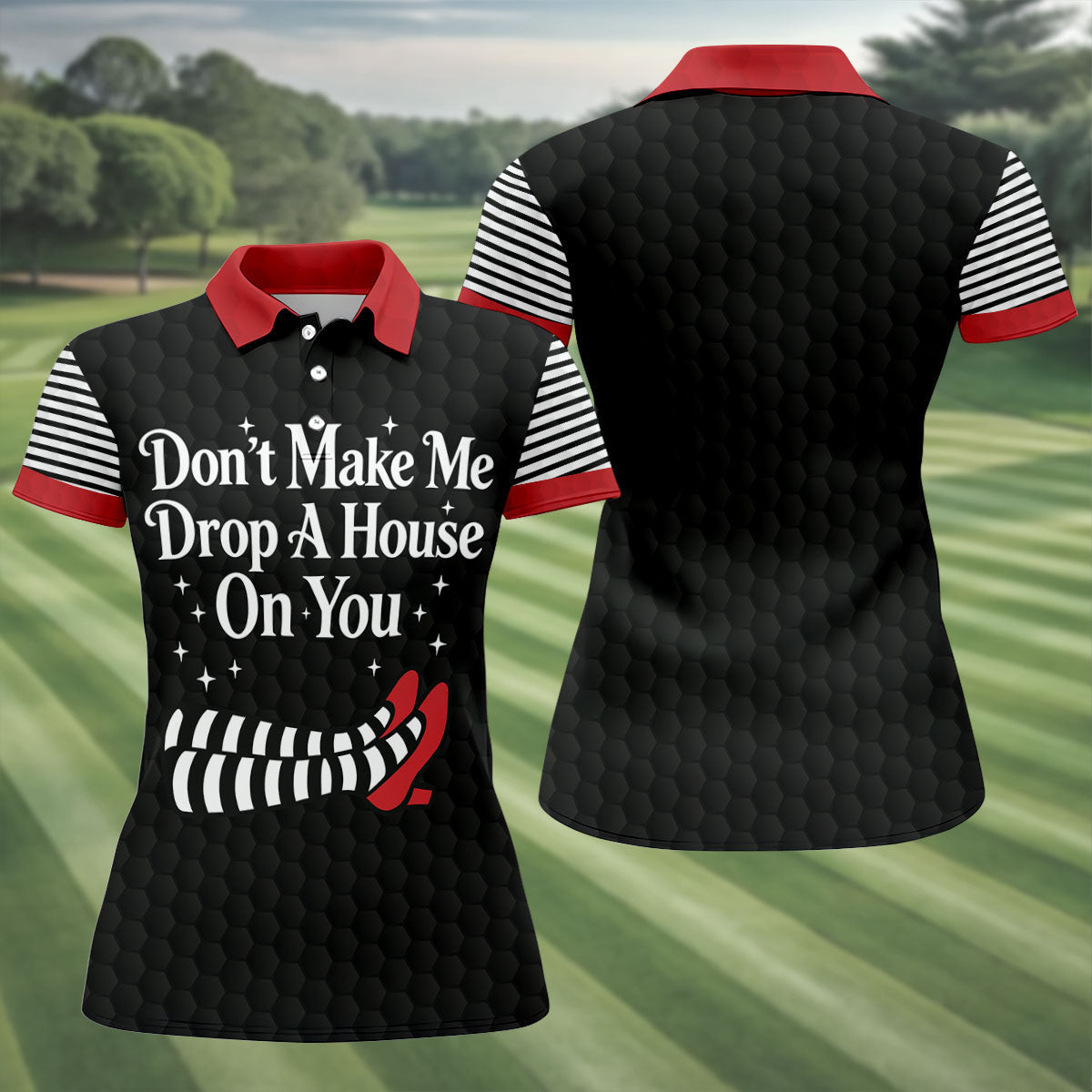 Don't Make Me Drop A House On You Polo Shirt, Halloween Golf Polo, Golf Shirts For Women