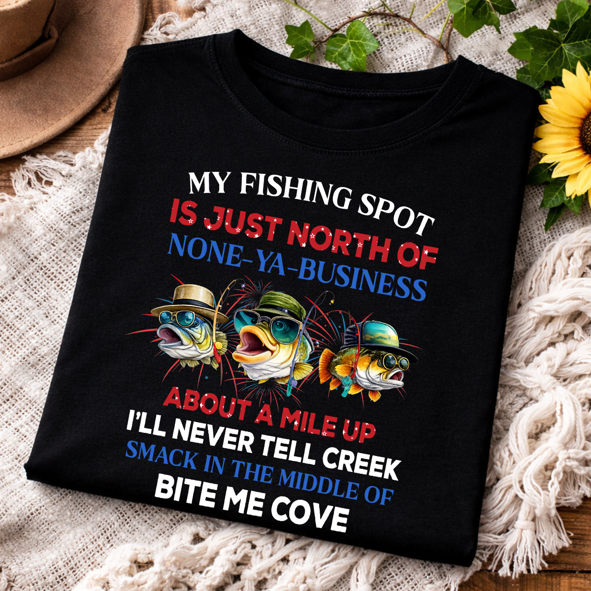 My Fishing Spot Is Just North Of None-Ya Business Patriotic 4th Of July 250 Years Funny Fishing Shirt