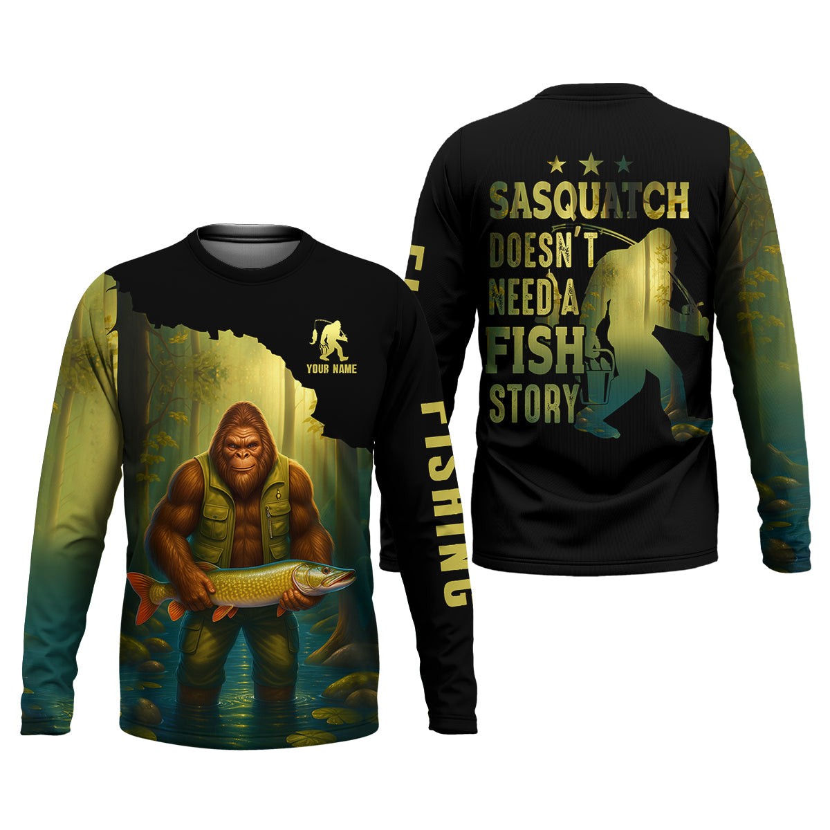 Sasquatch Doesn't Need A Fish Story Funny Fishing Shirt SPF Shirt For Men, Funny Fishing Shirt, Fishing Shirts For Men