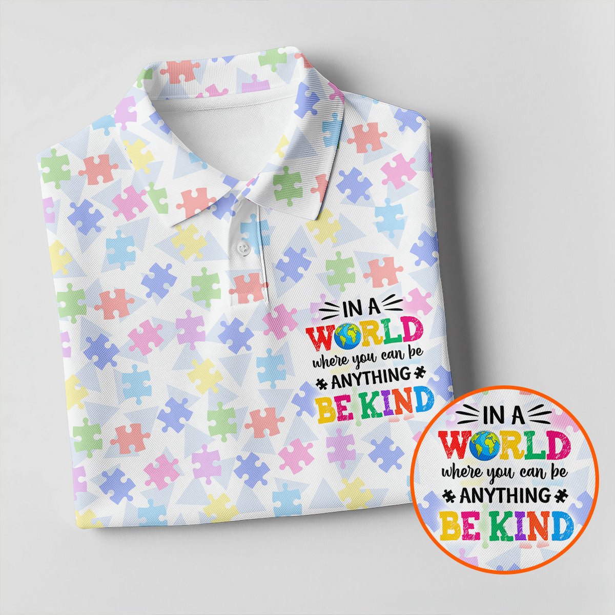 In A World Where You Can Be Anything Be Kind Autism Puzzle Golf Shirts For Men, Polo ShirtFor Men