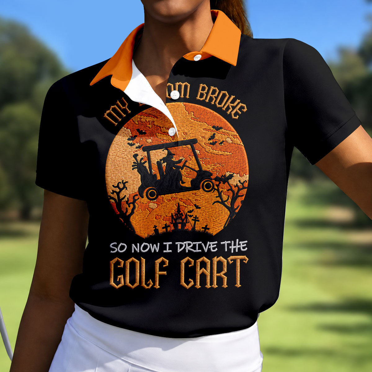 Broom Broke Now I Drive Golf Cart Halloween Polo Shirt, Women’s Golf Polo, Ladies Golf Top